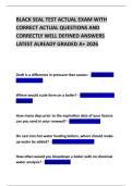 BLACK SEAL TEST ACTUAL EXAM WITH CORRECT ACTUAL QUESTIONS AND CORRECTLY WELL DEFINED ANSWERS LATEST ALREADY GRADED A&plus; 2026