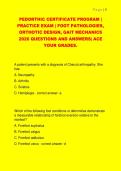 PEDORTHIC CERTIFICATE PROGRAM &vert;  PRACTICE EXAM &vert; FOOT PATHOLOGIES&comma;  ORTHOTIC DESIGN&comma; GAIT MECHANICS  2026 QUESTIONS AND ANSWERS&vert; ACE  YOUR GRADES&period;