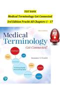 TEST BANK for Medical Terminology Get Connected&comma; 3rd Edition by Frucht &ndash; Complete Chapters 1&ndash;17 &vert; Medical Terminology Exam Prep