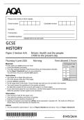 Combined&colon; AQA GCSE HISTORY 8145&sol;2A&sol;A Paper 2 Section A&sol;A  Britain&colon; Health and the people&colon; c1000 to the present day Question Paper and Mark scheme June 2025