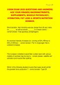 CISSN EXAM 2026 QUESTIONS AND ANSWERS&vert;  ACE YOUR GRADES&vert; MACRONUTRIENTS&comma;  SUPPLEMENTS&comma; MUSCLE PHYSIOLOGY&comma;  HYDRATION&comma; FAT LOSS & SPORTS NUTRITION  SCIENCE&period;