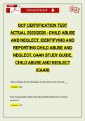 DCF CERTIFICATION TEST ACTUAL 2026 - CHILD ABUSE AND NEGLECT&comma; IDENTIFYING AND REPORTING CHILD ABUSE AND NEGLECT&comma; CAAN STUDY GUIDE&comma; CHILD ABUSE AND NEGLECT &lpar;CAAN&rpar;