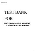 TEST BANK  FOR  MATERNAL CHILD NURSING  7TH EDITION BY MCKINNEY&vert;&vert;ISBN&colon;9780323697880
