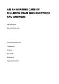 ATI RN Nursing Care of Children Exam 2025 &vert; Complete Questions and Verified Answers