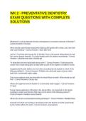 WK 2 - PREVENTATIVE DENTISTRY EXAM QUESTIONS WITH COMPLETE SOLUTIONS