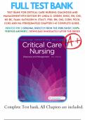 Test Bank For Critical Care Nursing&colon; Diagnosis and Management 8th Edition By Linda D&period; Urden&comma; Kathleen M&period; Stacy & Mary E&period; Lough ISBN 9780323447522 Chapter 1-41 &vert; Complete Guide A&plus;
