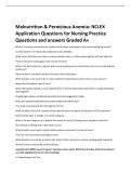 Malnutrition & Pernicious Anemia&colon; NCLEX  Application Questions for Nursing Practice  Questions and answers Graded A&plus; 