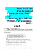 Test Bank for Fundamental Concepts and Skills for Nursing 6th Edition by Williams &ndash; All Chapters