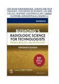 Test Bank for Radiologic Science for Technologists 13th Edition &lpar;Mosby&comma; 2025&rpar; by Bushong and Shields&comma; Isbn no&semi; 9780323765367&comma; all 40 Chapters Covered