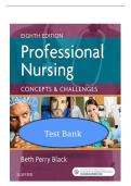 Professional Nursing Concepts and Challenges 8th Edition Test Bank &ndash; Beth Black &vert; Full Chapter Coverage &lpar;1&ndash;16&rpar; &vert; 9780323431125