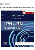 TEST BANK - LPN TO RN TRANSITIONS&comma; 5TH EDITION &lpar;CLAYWELL&comma; 2022&rpar;&comma; CHAPTER 1-18 &vert; ALL CHAPTERS
