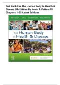 Test Bank For The Human Body in Health & Disease 8th Edition by Kevin T&period; Patton All Chapters 1-25 LATEST