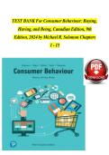 Test Bank for Consumer Behaviour&colon; Buying&comma; Having&comma; and Being&comma; Canadian Edition&comma; 9th Edition&comma; Chapters 1&ndash;15 &ndash; By Michael R&period; Solomon &ndash; 2025&sol;2026