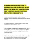 PHARMACOLOGY CONNECTIONS TO NURSING PRACTICE 5TH EDITION ADAMS URBAN TEST BANK ALL CHAPTERS EXAM PREP QUESTIONS AND ANSWERS 2026 COMPLETE SOLVED QUESTIONS