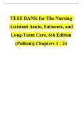 Test Bank &ndash; The Nursing Assistant&colon; Acute&comma; Subacute&comma; and Long-Term Care&comma; 6th Edition &lpar;2026&rpar; &vert; Complete & Verified &vert; Grade A&plus;  