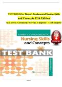 Full Test Bank &ndash; Timby&rsquo;s Fundamental Nursing Skills and Concepts&comma; 12th Edition by Loretta A&period; Donnelly-Moreno&comma; Chapters 1&ndash;38 Complete