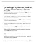 Nursing Care and Pathophysiology of Diabetes&comma;  Anemia&comma; and Cancer Questions and answers  Graded A&plus; 