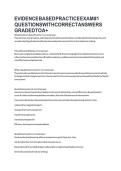 EVIDENCE BASED PRACTICE EXAM -1 QUESTIONS WITH CORRECT ANSWERS GRADED TO A&plus;