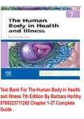Test Bank For The Human Body in Health and Illness 7th Edition By Barbara Herlihy 9780323711265 Chapter 1-27 Complete Guide &period;