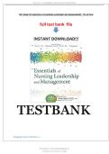 TEST BANK FOR ESSENTIALS OF NURSING LEADERSHIP AND MANAGEMENT&comma; 7TH EDITION 
