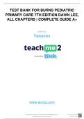 TEST BANK FOR BURNS PEDIATRIC PRIMARY CARE 7TH EDITION DAWN LEE&comma; ALL CHAPTERS &vert; COMPLETE GUIDE A&plus;