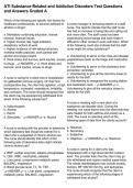 ATI Substance-Related and Addiction Disorders Test Questions and Answers Graded A