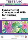 Test&lowbar;bank&lowbar;for&lowbar;fundamental&lowbar;concepts&lowbar;and&lowbar;skills&lowbar;for&lowbar;nursing&lowbar;&lowbar;6th&lowbar;edition