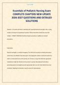 Essentials of Pediatric Nursing Exam COMPLETE CHAPTERS NEW UPDATE 2026-2027 QUESTIONS AND DETAILED SOLUTIONS