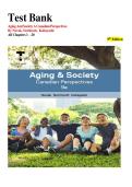 Aging & Society&colon; Canadian Perspectives 9th Edition - Test Bank&comma; Chapter Summaries & Study Guide for Gerontology Course