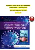 TEST BANK For Huether and McCance's Understanding Pathophysiology&comma; Canadian Edition&comma; 2nd Edition by Kelly Power-Kean&comma; Verified Chapters 1 - 42&comma; Complete Newest Version