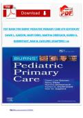 TEST BANK FOR BURNS' PEDIATRIC PRIMARY CARE 8TH EDITION BY  DAWN L&period; GARZON&comma; MARY DIRKS&comma; MARTHA DRIESSACK&comma; KAREN G&period;  DUDERSTADT&comma; NAN M&period; GAYLORD CHAPTERS 1-46 
