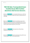TED 300 Epic Training Build Exam Certified Exam With Verified Questions And Correct Answers