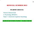 OFFICIAL SUMMER 2025 PEARSON EDEXCEL Pearson Edexcel GCE In Psychology &lpar;8PS0&sol;01&rpar; Paper 1&colon; Social and Cognitive Psychology MERGED QUESTION PAPER &plus; MARK SCHEME