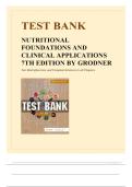 Test Bank for Nutritional Foundations and Clinical Applications&comma; 7th Edition by Grodner &vert; Complete Q&A