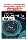 Test Bank for Lehninger Principles of Biochemistry 8th Edition by David L&period; Nelson & Michael M&period; Cox &vert; ISBN 9781319228002 &vert; Complete Chapters 1&ndash;28 Questions & Verified Answers &vert; Latest Updated Study Guide