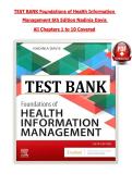 Test Bank for Foundations of Health Information Management&comma; 6th Edition by Nadinia Davis &vert; Complete Chapters 1&ndash;10 &vert; Newest Updated Version &vert; Exam Questions & Verified Answers Study Guide