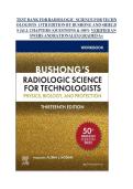 Test Bank for Radiologic Science for Technologists 13th Edition &lpar;Mosby&comma; 2025&rpar; by Bushong and Shields&comma; Isbn no&semi; 9780323765367&comma; all 40 Chapters Covered