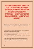 ESTATE PLANNING FINAL EXAM TEST  BANK &vert; ACCURATE 655 REAL EXAM  QUESTIONS CURRENTLY TESTING AND  FREQUENTLY TESTED WITH  RATIONALES &vert; EXPERT VERIFIED FOR  GUARANTEED PASS &vert; LATEST UPDATE  2026&sol;2027