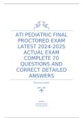 ATI PEDIATRIC FINAL PROCTORED EXAM LATEST 2026 ACTUAL EXAM COMPLETE 70 QUESTIONS AND CORRECT DETAILED ANSWERS