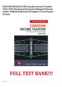 SOLUTION MANAUAL FOR Canadian Income Taxation 2025&sol;2026 Planning And Decision Making&period;2025 Release&colon; Author&colon; William Buckwold All Chapters Covered Latest Version