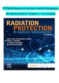 TEST BANK FOR RADIATION&comma; PROTECTION IN MEDICAL RADIOGRAPHY 8th EDITION BY SHERER ALL CHAPTERS INCLUDED 2023&sol;2024&period;