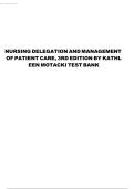 Test Bank for Nursing Delegation and Management of Patient Care&comma; 3rd Edition by Motacki &vert; Verified Chapter's 1 - 21 &vert; Complete Newest Version