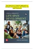 TEST BANK - A Topical Approach to Lifespan Development 11th Edition By John Santrock&comma; All Chapters 1 - 17&comma; Complete Newest Version