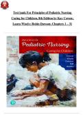 Test Bank For Principles Of Pediatric Nursing Caring For Children&comma; 8th Edition By Kay Cowen&semi; Laura Wisely&semi; Robin Dawson&semi; Chapters 1 - 31&vert; Latest Update