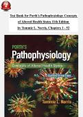 TEST BANK For Porth's Pathophysiology Concepts of Altered Health States 11th Edition by Tommie L&period; Norris&comma; Verified Chapters 1 - 52&comma; Complete Newest Version&semi; Grade A&plus;