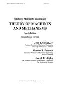 Solutions Manual Theory of Machines and Mechanisms 4th Edition 2025&sol; 2026