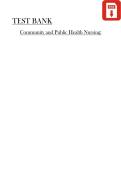 Community and Public Health Nursing &ndash; Test Bank for Nursing Students and Exam Preparation
