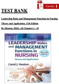 TEST BANK - Huston&comma; Leadership Roles and Management Functions in Nursing&comma; 11th Edition Verified Chapters 1 - 25&comma; Complete Newest Version
