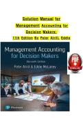 Solution Manual for Management Accounting for Decision Makers&colon; 11th Edition By Peter Atrill&comma; Eddie McLaney&vert; All Chapters &lpar;1 - 12&rpar;&vert; Latest Version A&plus;