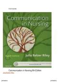 Test bank with complete answer guide &ndash; Communication in nursing &lpar;8th edition&rpar; By Julia Balzer Riley &vert; All chapters covered &vert; Rated A&plus; &vert; Latest edition